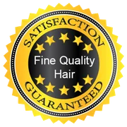 Satisfaction guaranteed: fine quality hair